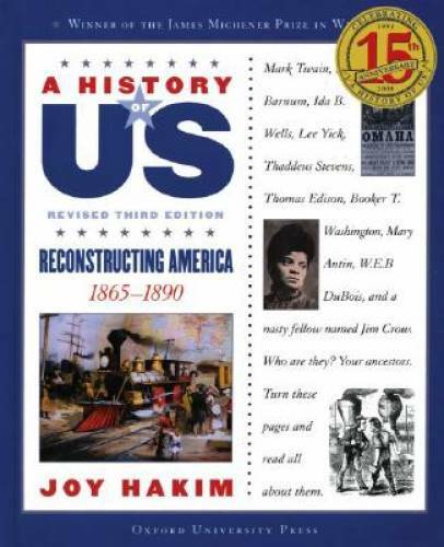 A Reconstructing America: 1865-1890 A History of US Book 7 – VERY GOOD