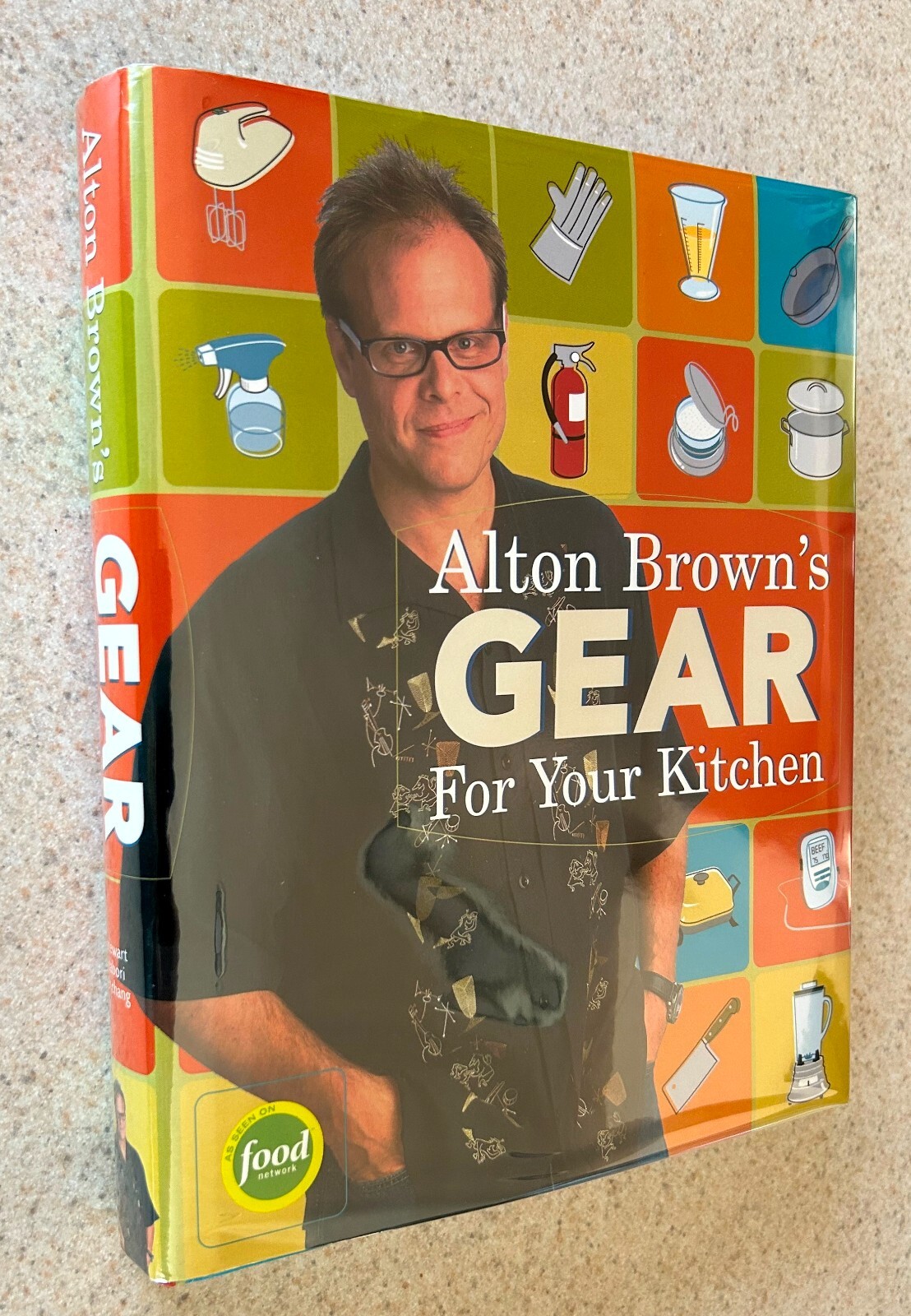 Alton BROWN — Gear For Your Kitchen (Cooking) — 2003 SIGNED 1st Ed Hardcover