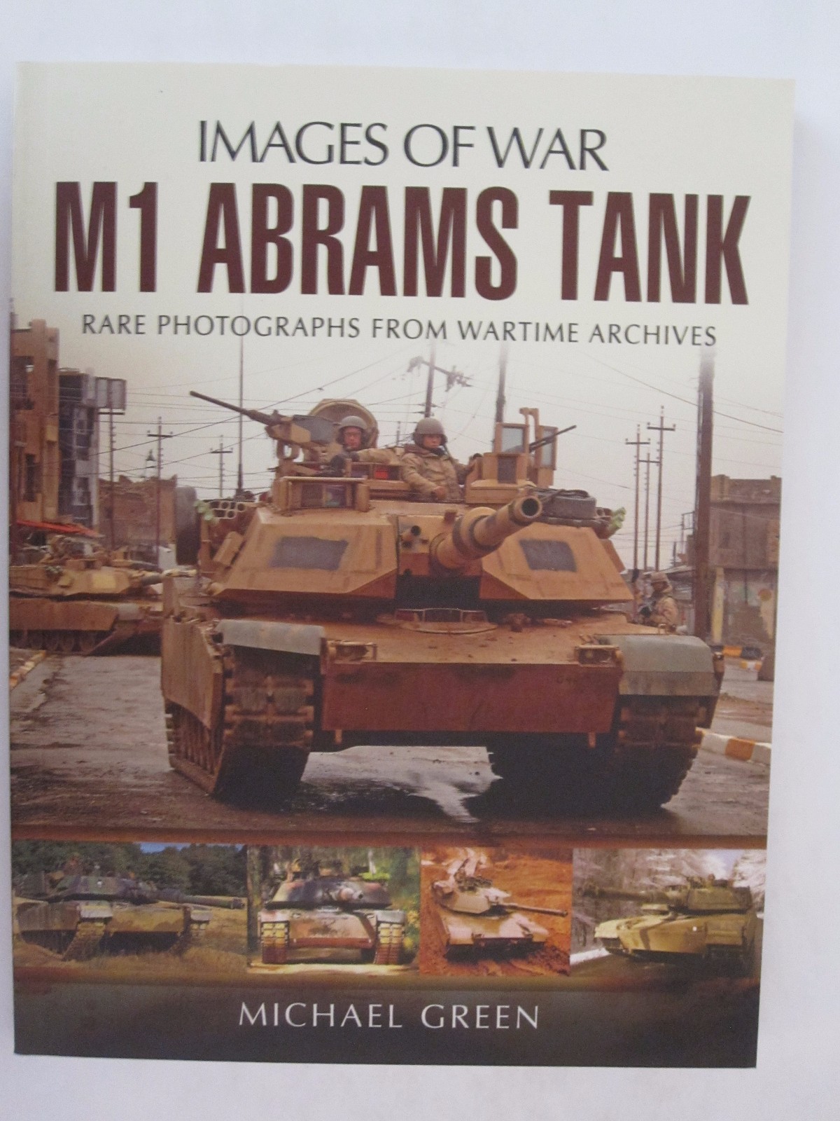M1 Abrams Tank by Images of War, 184 pages full of photos