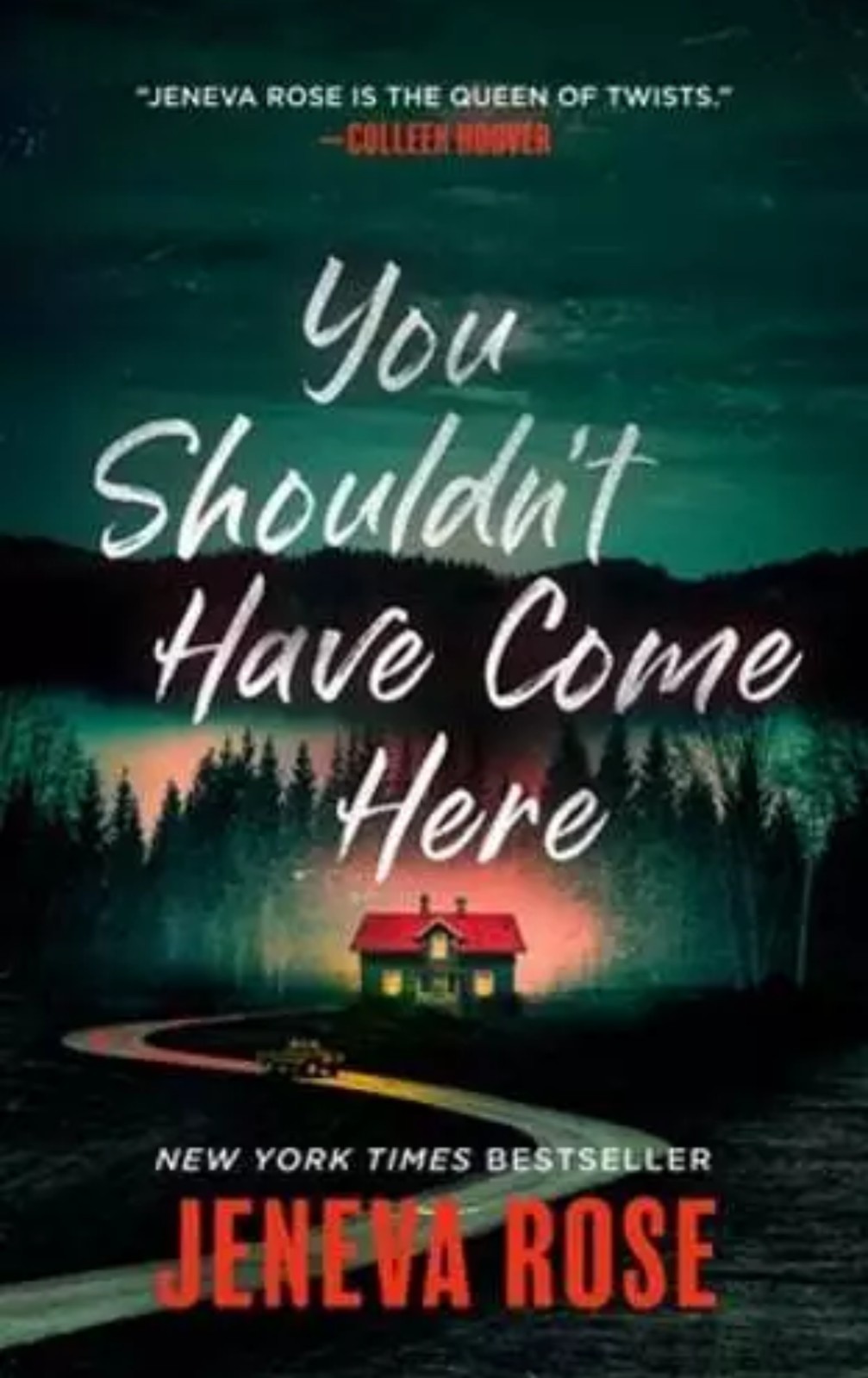 You Shouldn’t Have Come Here by Jeneva Rose New Soft back Paperback