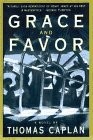 Grace and Favor: A Novel – Caplan, Thomas – Good – See condition notes
