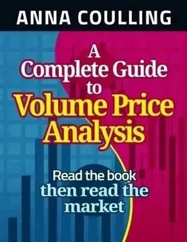 A Complete Guide to Volume Price Analysis by Anna Coulling English Paperback….