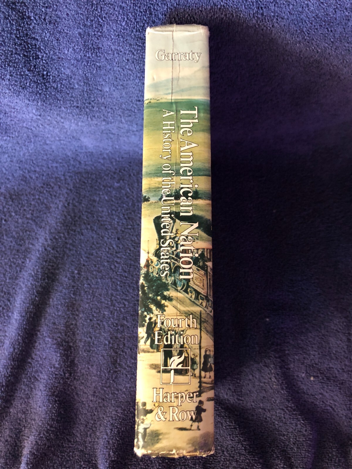 THE AMERICAN NATION A History of the United States 4th Edition Garraty HC 1979