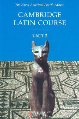 Cambridge Latin Course, Unit 2: The North American, 4th Edition (North Am – GOOD
