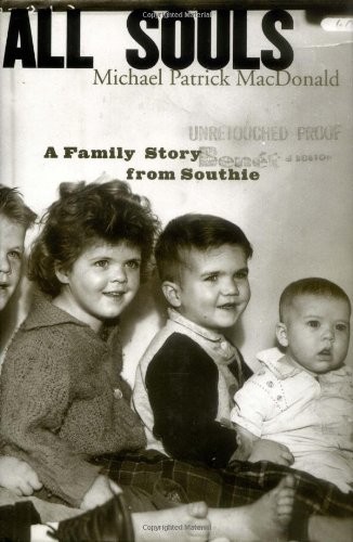 All Souls: A Family Story from Southie by MacDonald, Michael Patrick