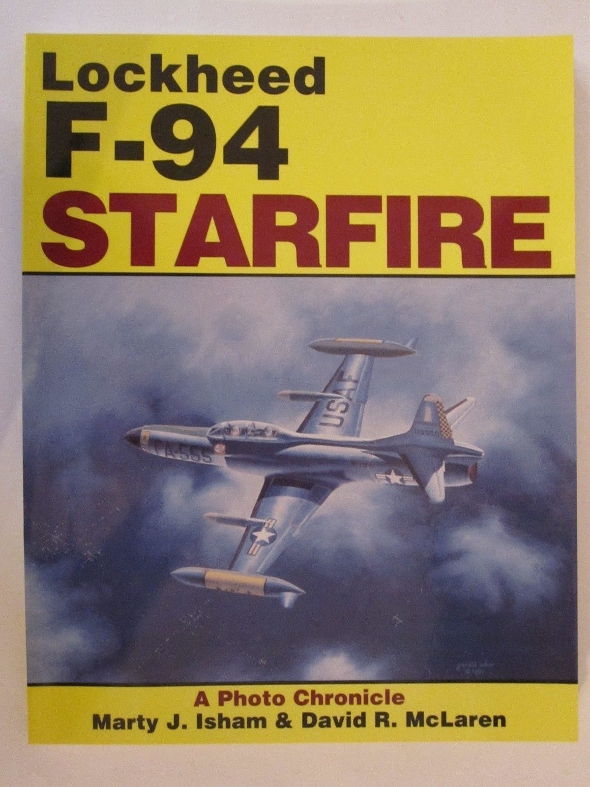 Lockheed F-94 Starfire: A Photo Chronicle – Color Photos, 128 pages