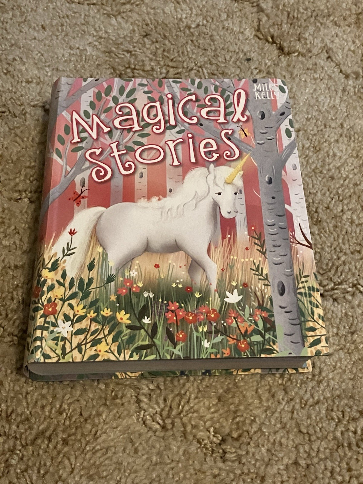 Magical Stories by Miles Kelly. Book of 50 Stories. 512 pages. New.