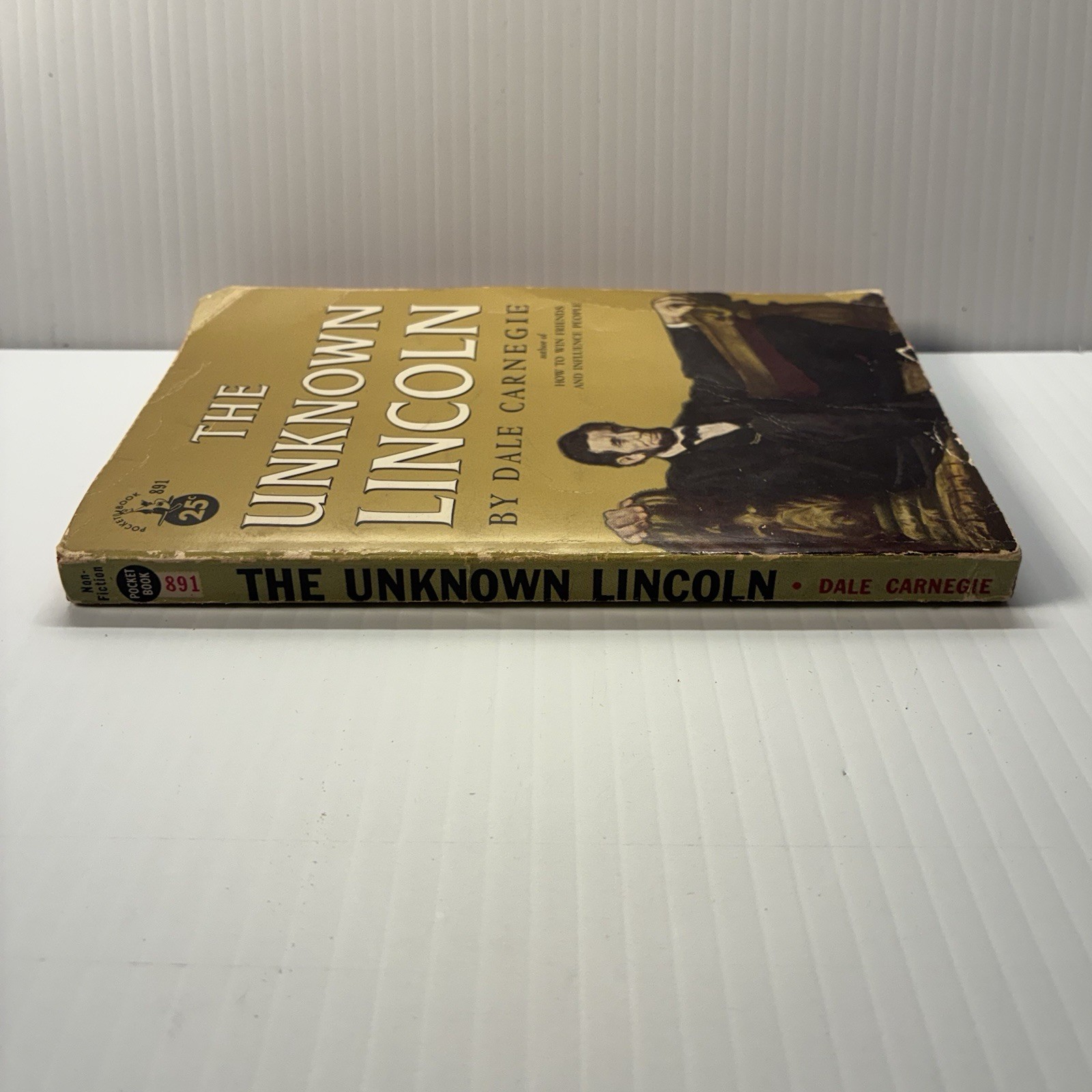 The Unknown Lincoln: Originally titled: Lincoln, the Unknown (Pocket book 891)