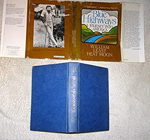 Blue Highways : A Journey into America Hardcover William Least He