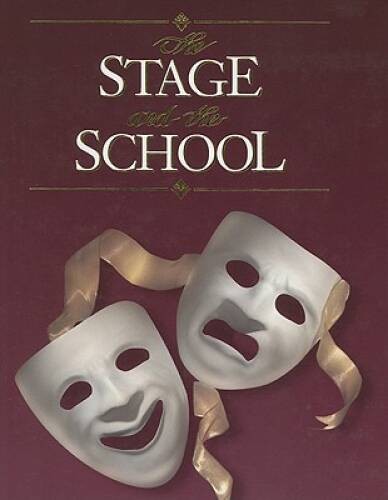 The Stage and the School – Hardcover By Schanker, Harry H – GOOD