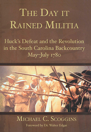 The Day it Rained Militia, South Carolina, Military, Paperback