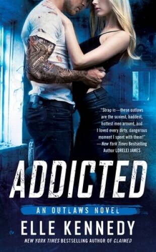 Addicted (The Outlaws Series) – Mass Market Paperback By Kennedy, Elle – GOOD