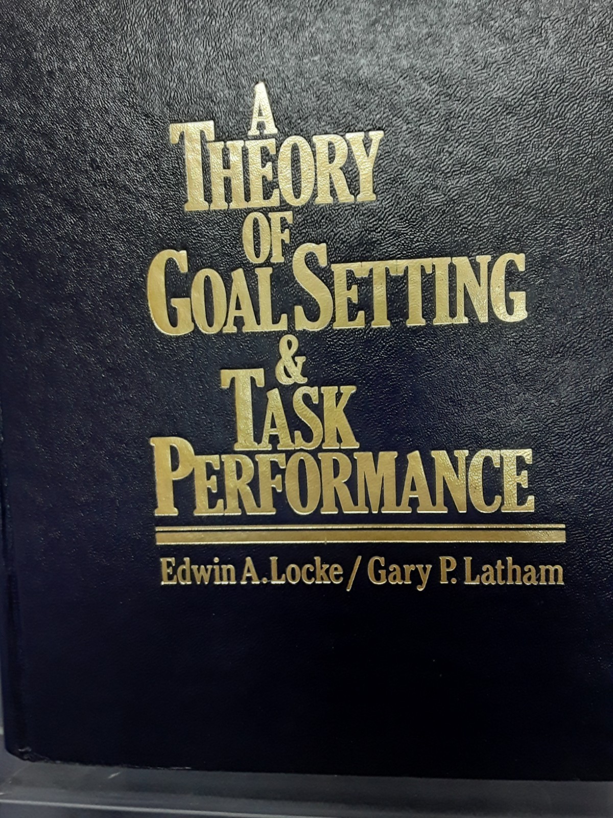 Theory of Goal Set & Task Perform Locke & Latham Prentice Hall 1990 HB LN 260527