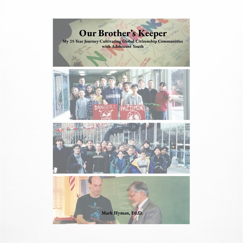 Our Brother’s Keeper: My 25-Year Journey Cultivating Global Citizenship Commu…