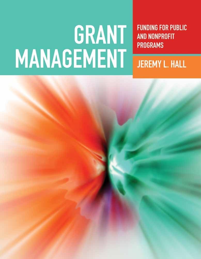 Grant Management: Funding for Public and Nonprofit Programs: F…