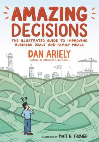 Amazing Decisions – Paperback By Ariely, Dan – GOOD