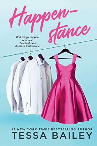 Happenstance By Tessa Bailey