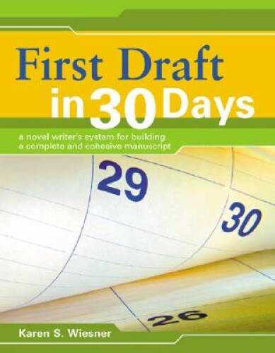 First Draft in 30 Days – Paperback By Wiesner, Karen – VERY GOOD