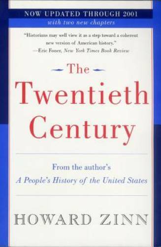 The Twentieth Century: A People’s History – Paperback By Zinn, Howard – GOOD