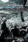 The Run-Up to the Punch Bowl: A Memoir of the Korean War, 1951 by John Nolan