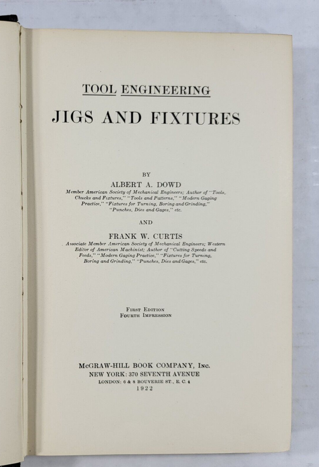 1922 Tool Engineering Jigs & Fixtures by Gowd & Curtis 1st Edition
