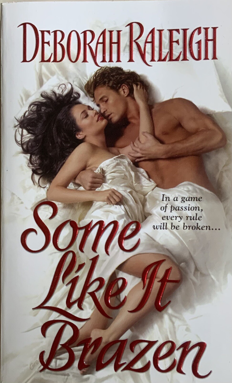 Some Like It Brazen by Deborah Raleigh (2007, UK- A Format Paperback)