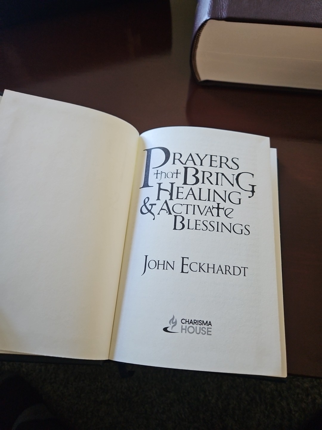Prayers that Bring Healing & Activate Blessings John Eckhardt Christian Book HB