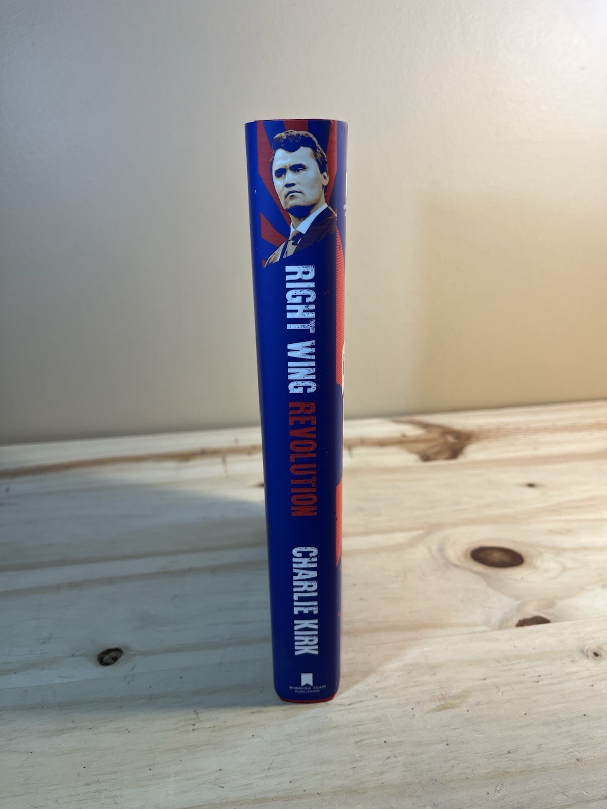 Right Wing Revolution by Charlie Kirk 1st Edition How To Beat The Woke Save West
