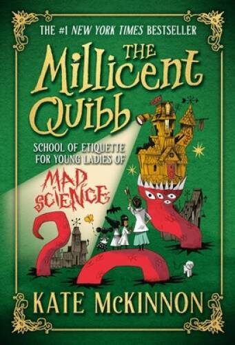 The Millicent Quibb School of Etiquette for Young Ladies of – VERY GOOD