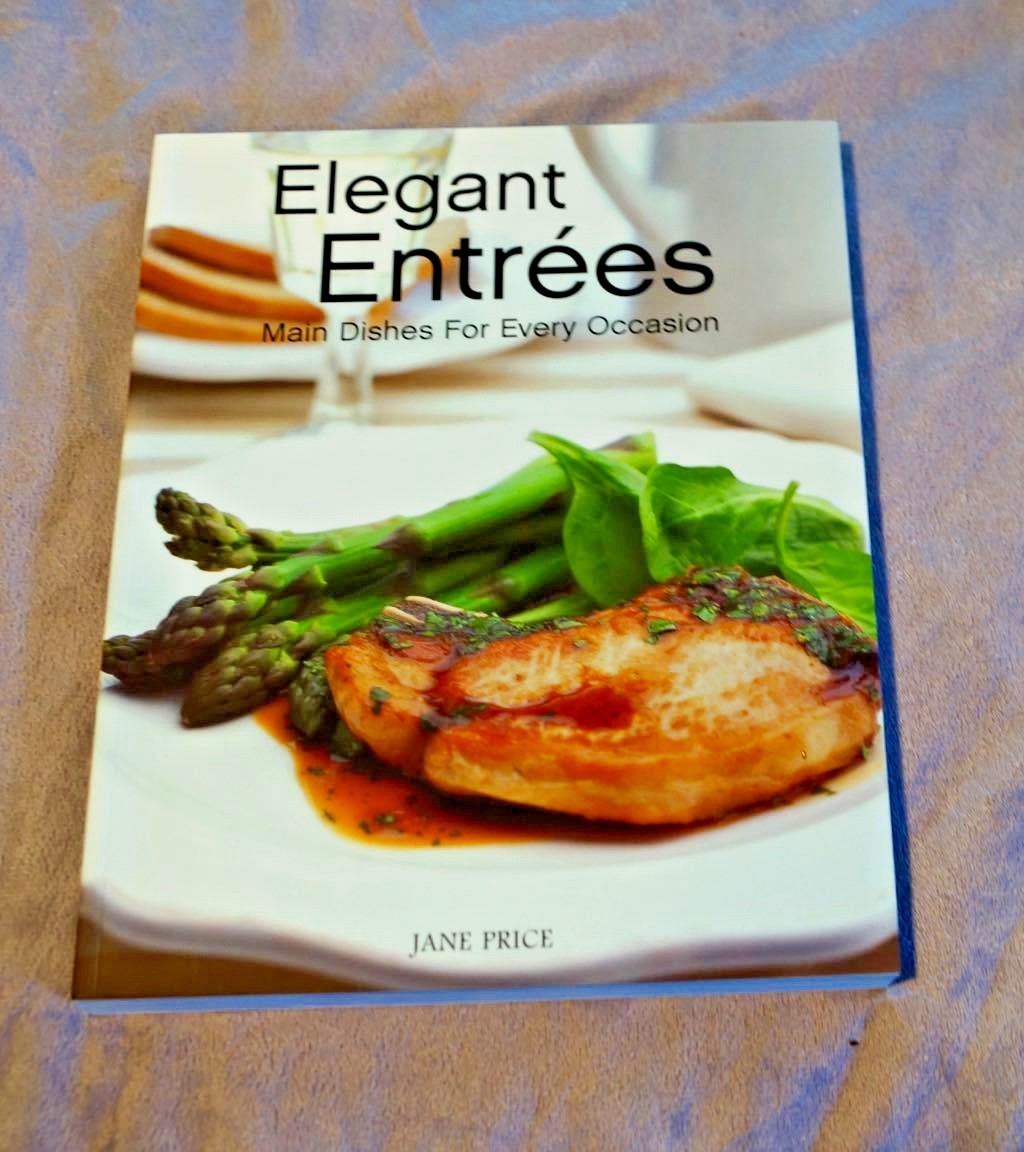 Elegant Entrees Main Dishes for Every Occasion by Jane Price 304 pages -NEW-