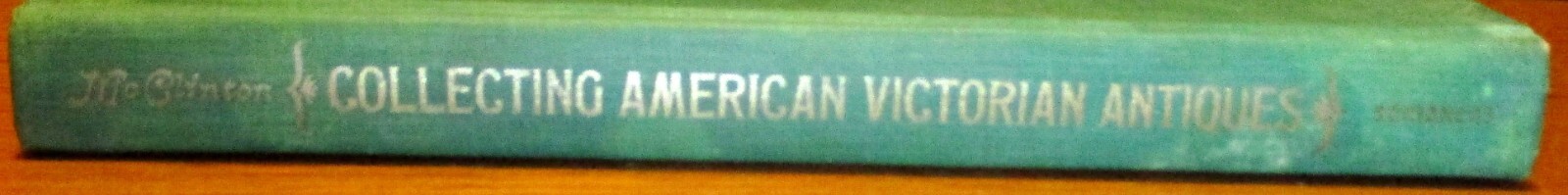 1966 Collecting American Victorian Antiques Hardcover Book 288 Pages