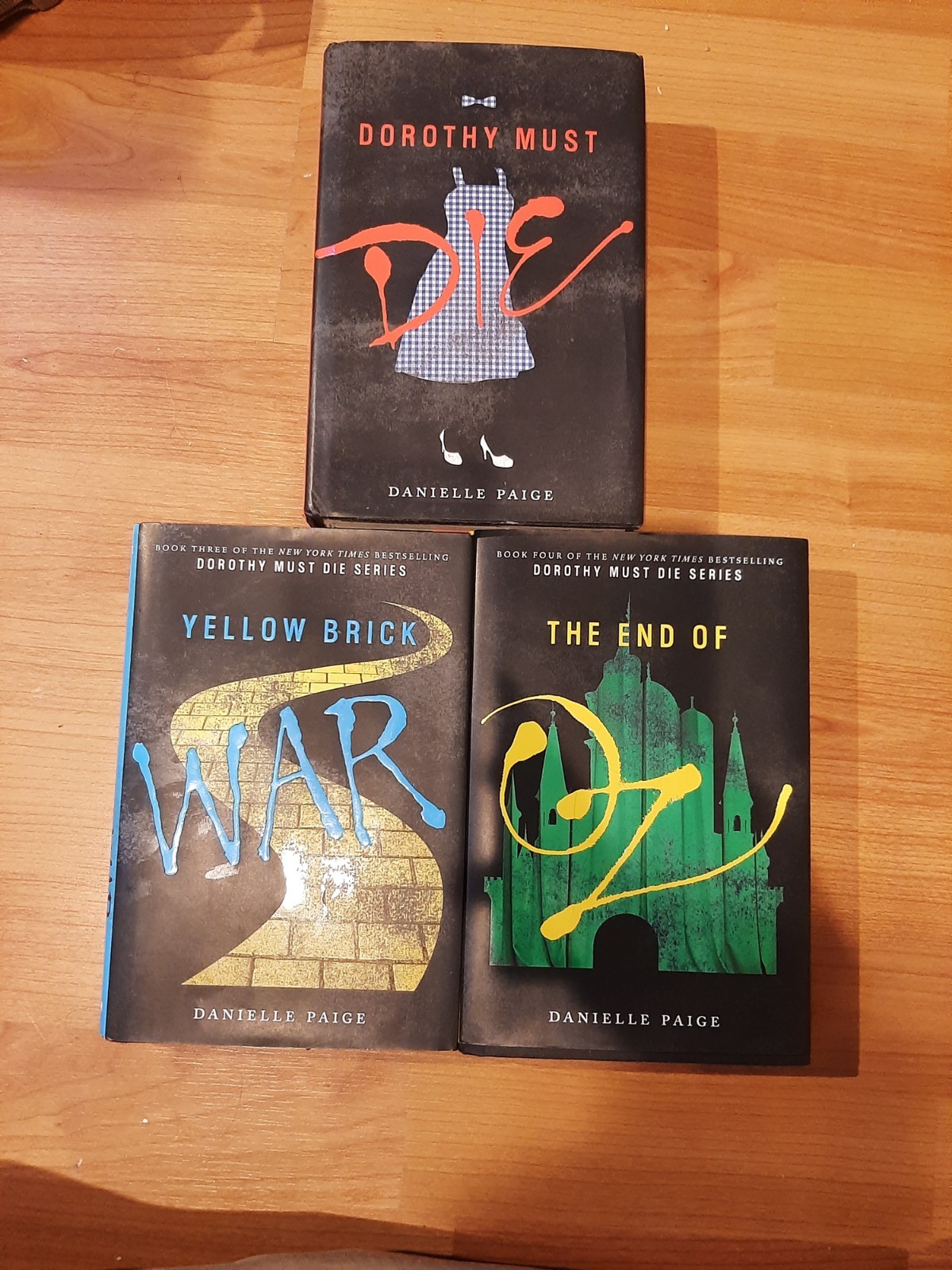 DOROTHY MUST DIE Series book 1,3,4—Dorothy Must Die, Yellow Brick War, End of Oz