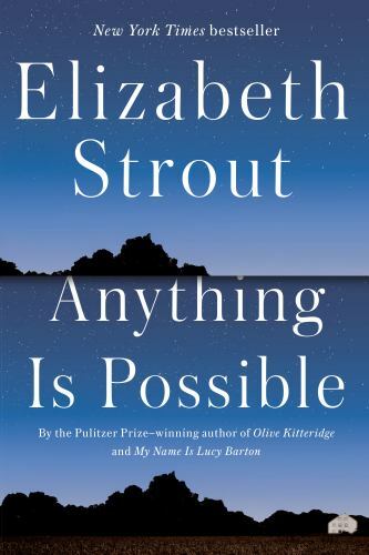 Anything Is Possible: A Novel – Elizabeth Strout, 0812989406, hardcover