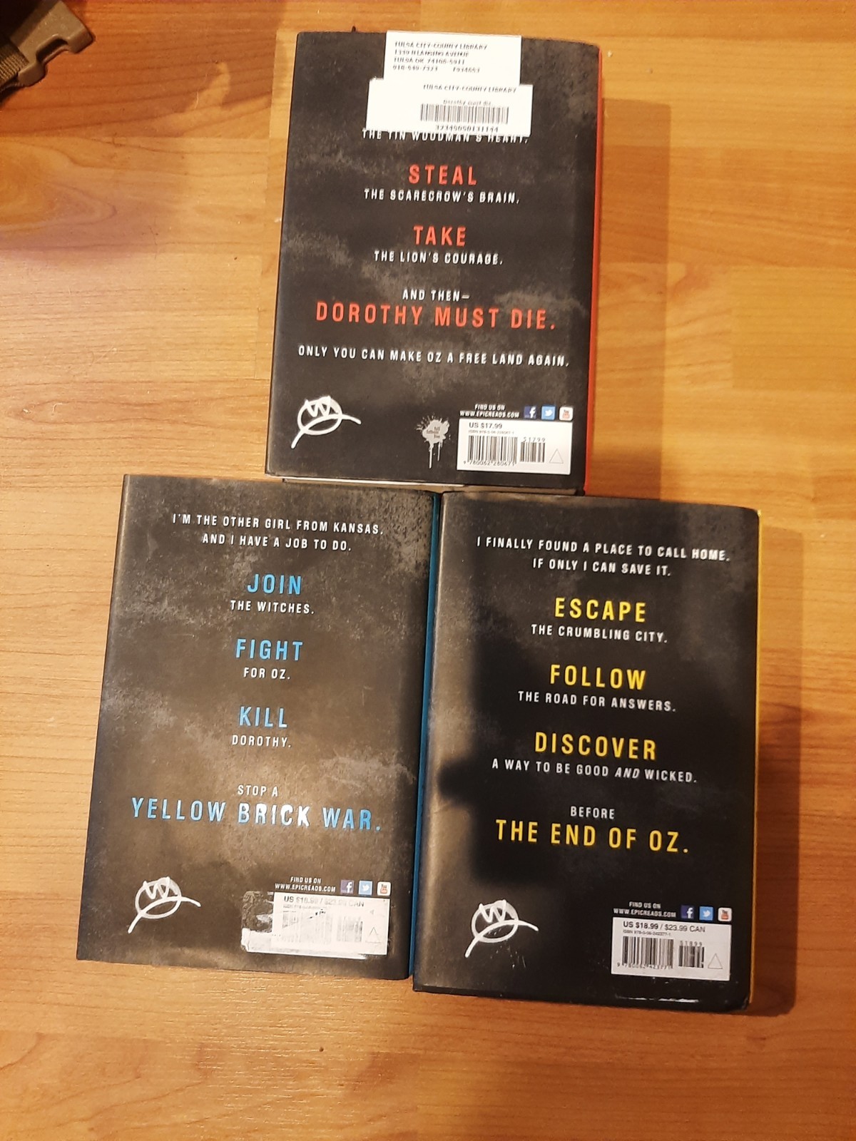 DOROTHY MUST DIE Series book 1,3,4—Dorothy Must Die, Yellow Brick War, End of Oz