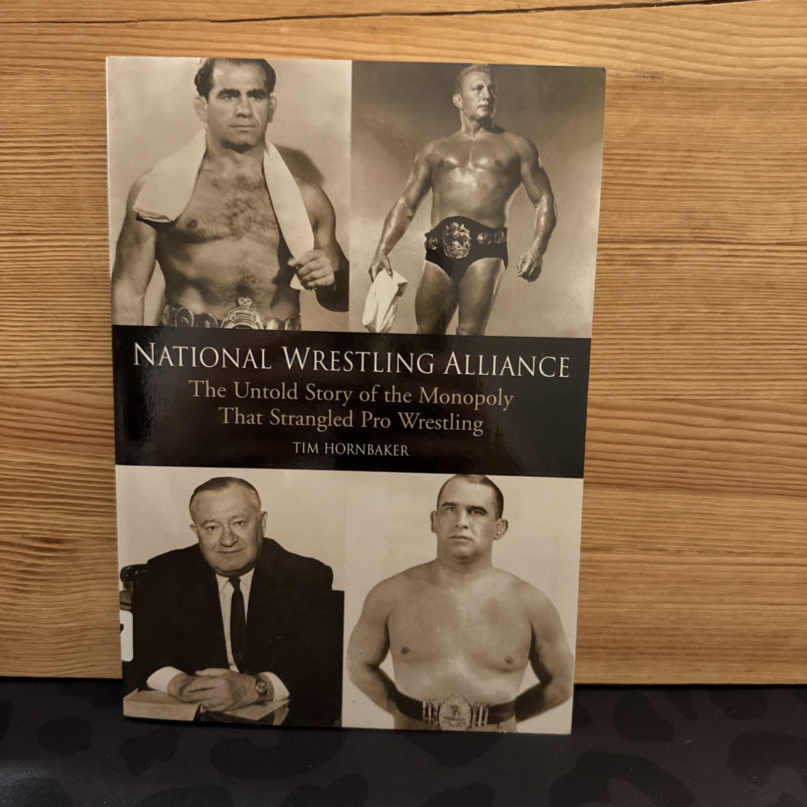 National Wrestling Alliance : The Untold Story of the Monopoly Th