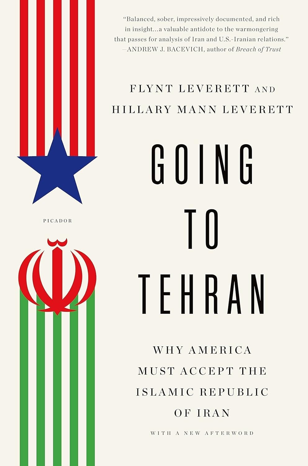 Going to Tehran : Why America Must Accept the Islamic Republic of Iran, Paper…