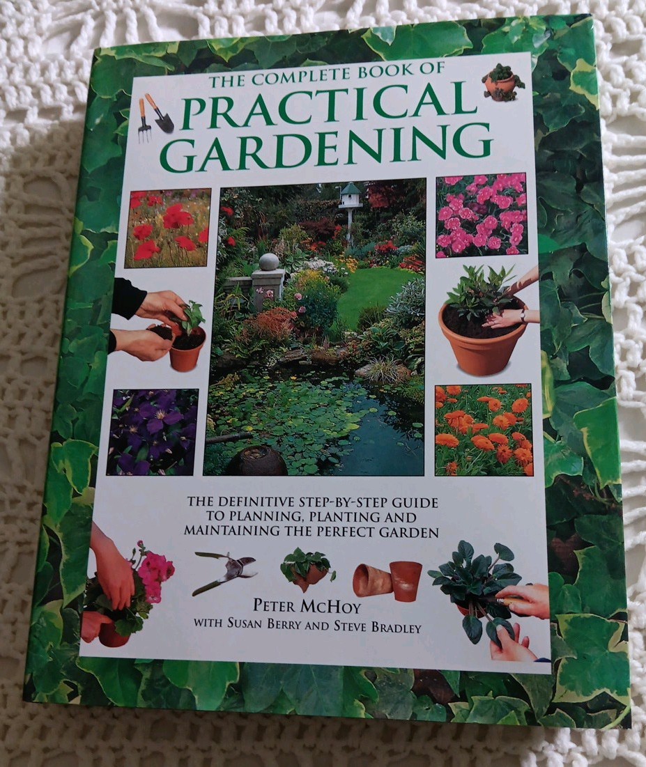 THE COMPLETE BOOK OF PRACTICAL GARDENING Peter McHoy 2001 512 Pages 12×9″ HC DJ