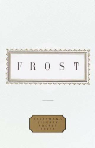 Frost: Poems (Everyman’s Library Pocket Poets) – Hardcover – GOOD