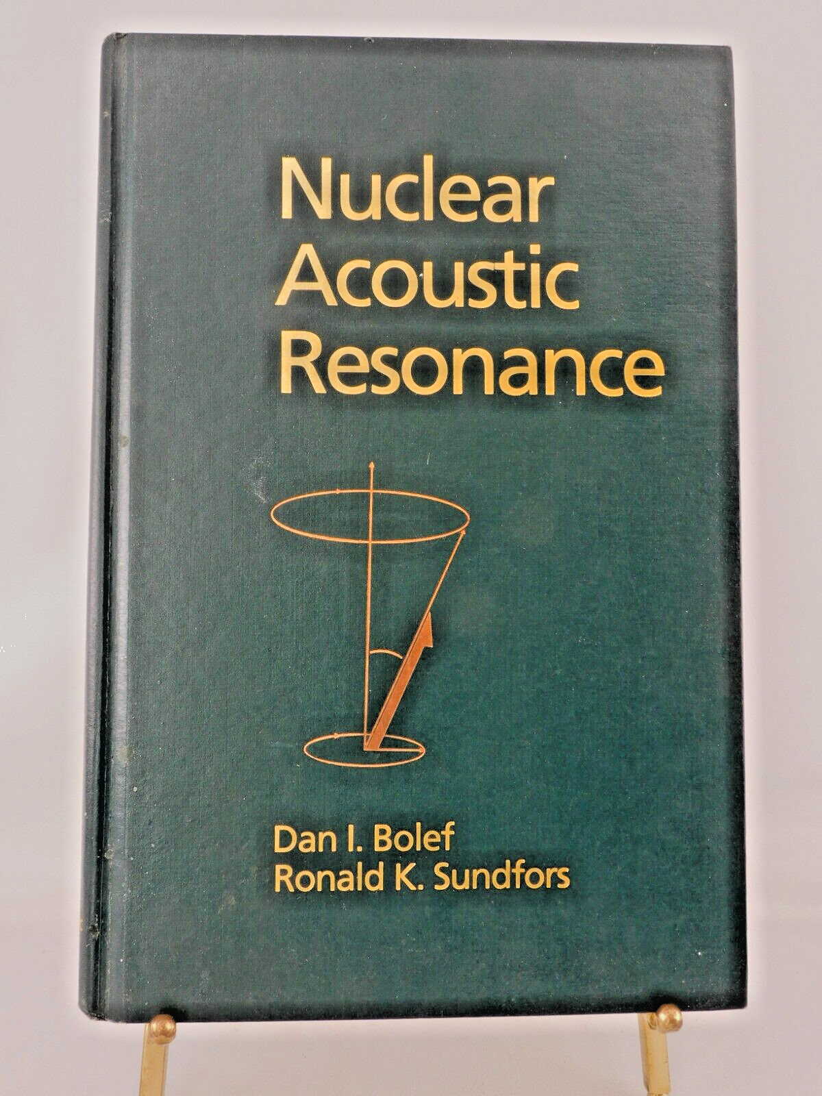 Nuclear Acoustic Resonance by Dan Bolef & Ronald Sundfors HC 1993 Very Good Cond