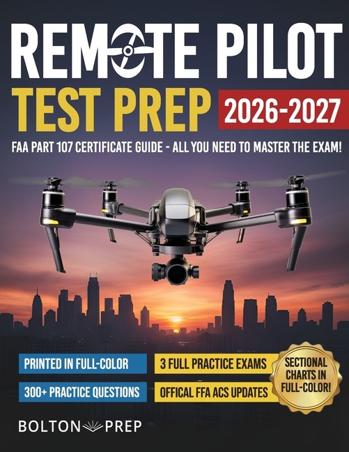 Remote Pilot Faa Part 107 Study Guide In Full-Color: The Com…