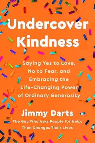 Undercover Kindness Saying Yes – GOOD