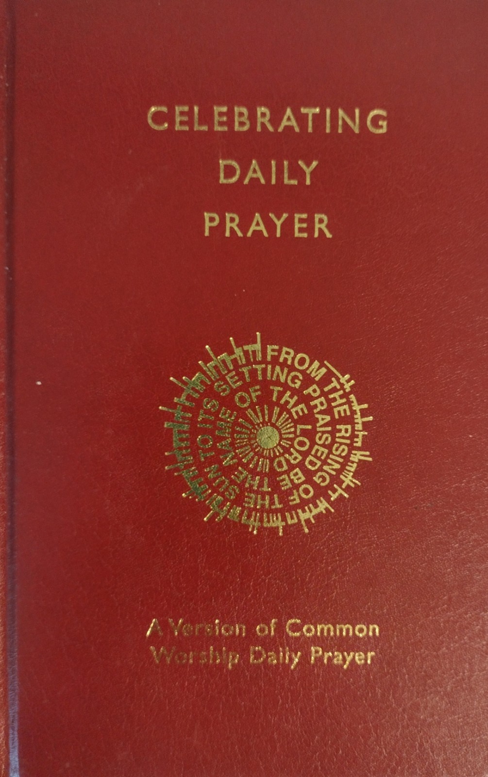 Celebrating Daily Prayer: A Version of Common Worship Daily Prayer, 2005, HB, VG
