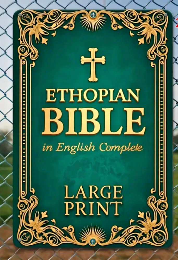 Ethiopian Bible in English Complete LARGE PRINT the Definitive Collection of Al,