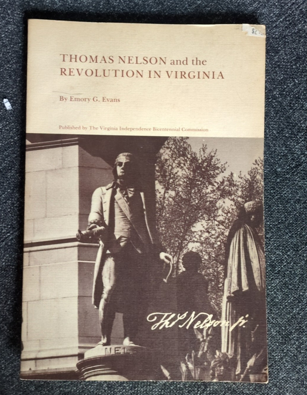 Thomas Nelson & the Revolution in Virginia by Emory G Evans (SC 1978)