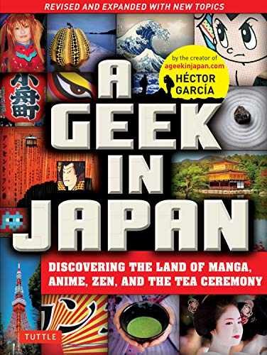 A Geek in Japan: Discovering the – Paperback, by Garcia Hector – Very Good x