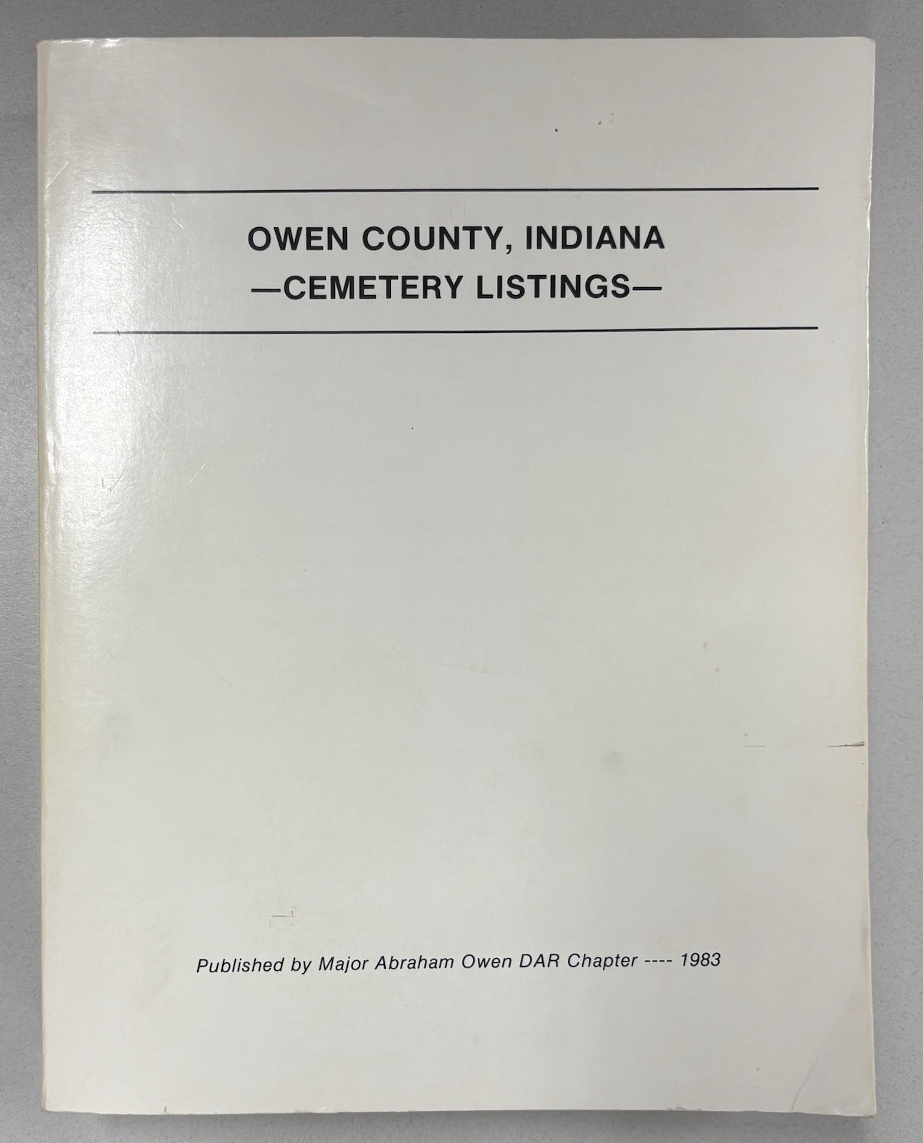 1983 Owen County Indiana Cemetery Listings Genealogy Gosport Spencer – 725 Pages