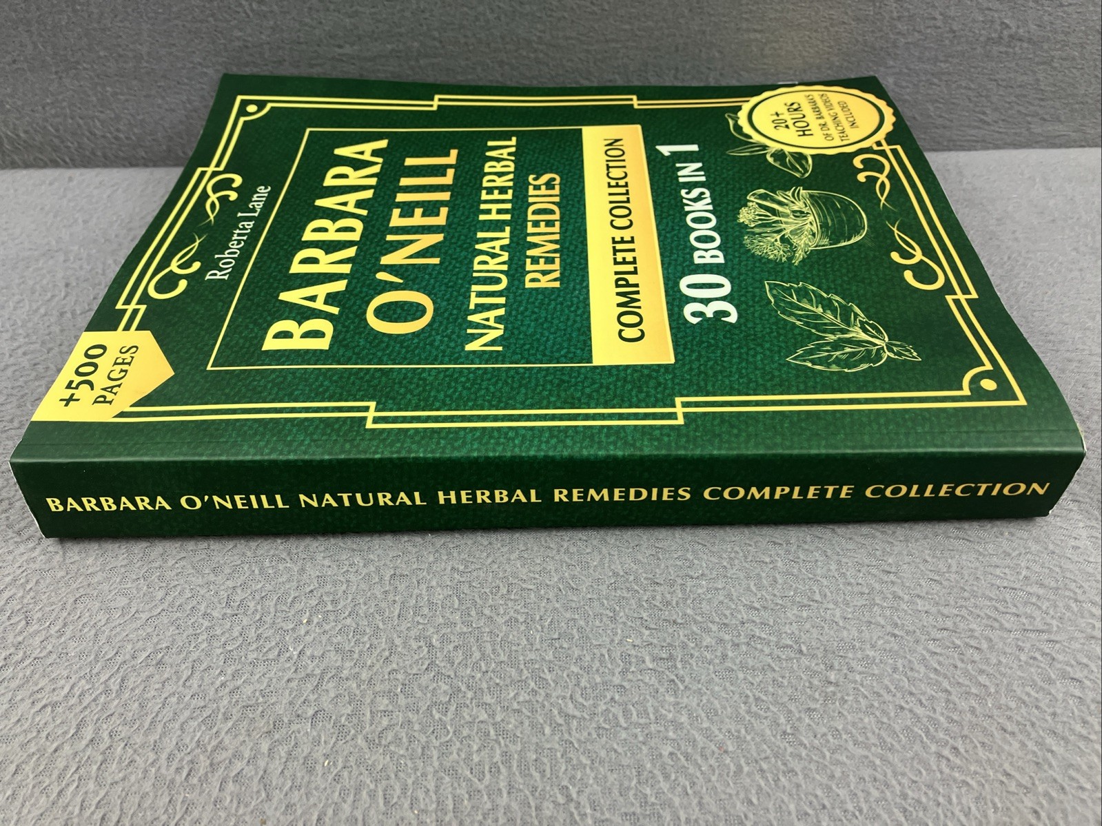 Barbara O’Neill Natural Herbal Remedies Complete Collection: The Ultimate Guide