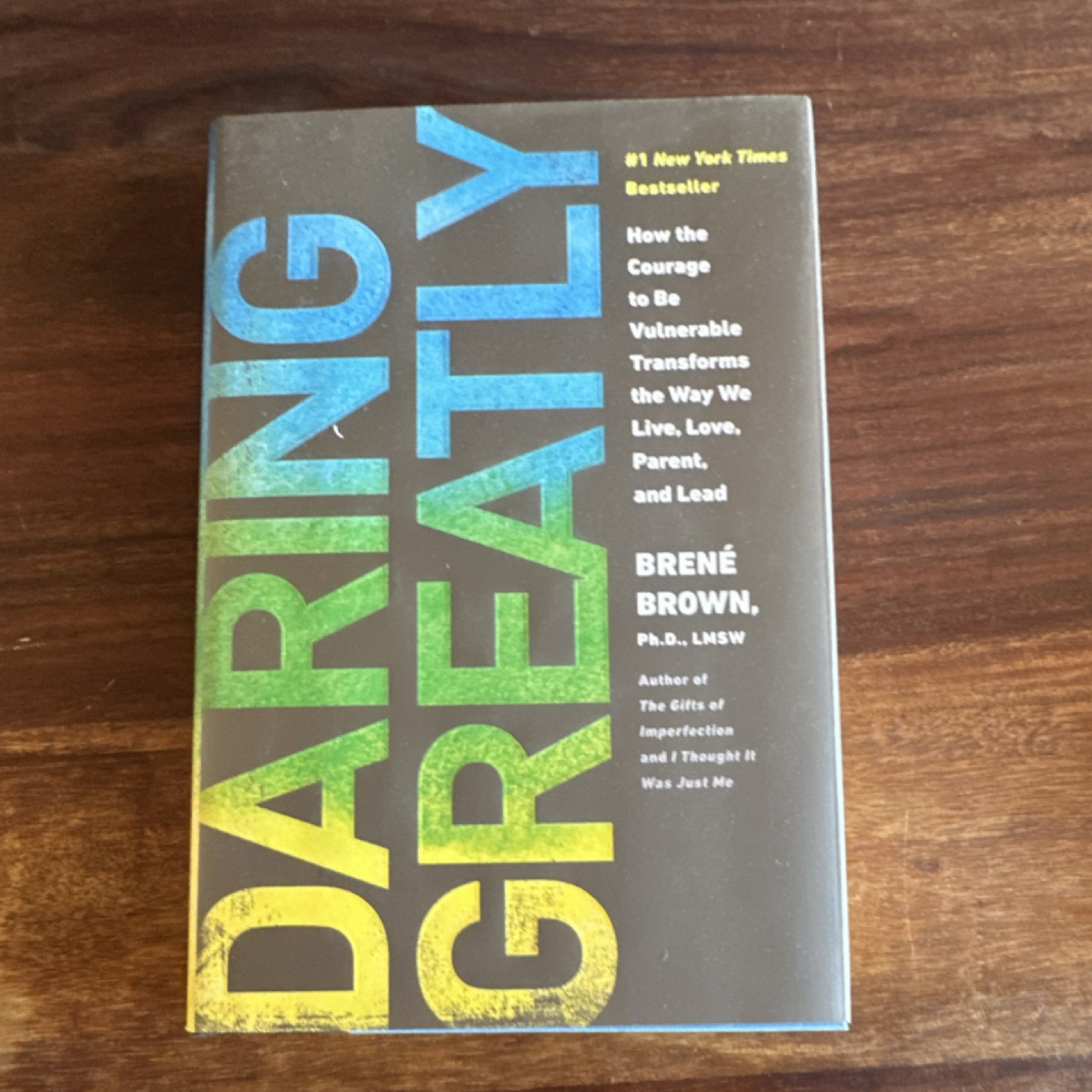 Brené Brown Daring Greatly: Courage to Be Vulnerable Hardcover 2012
