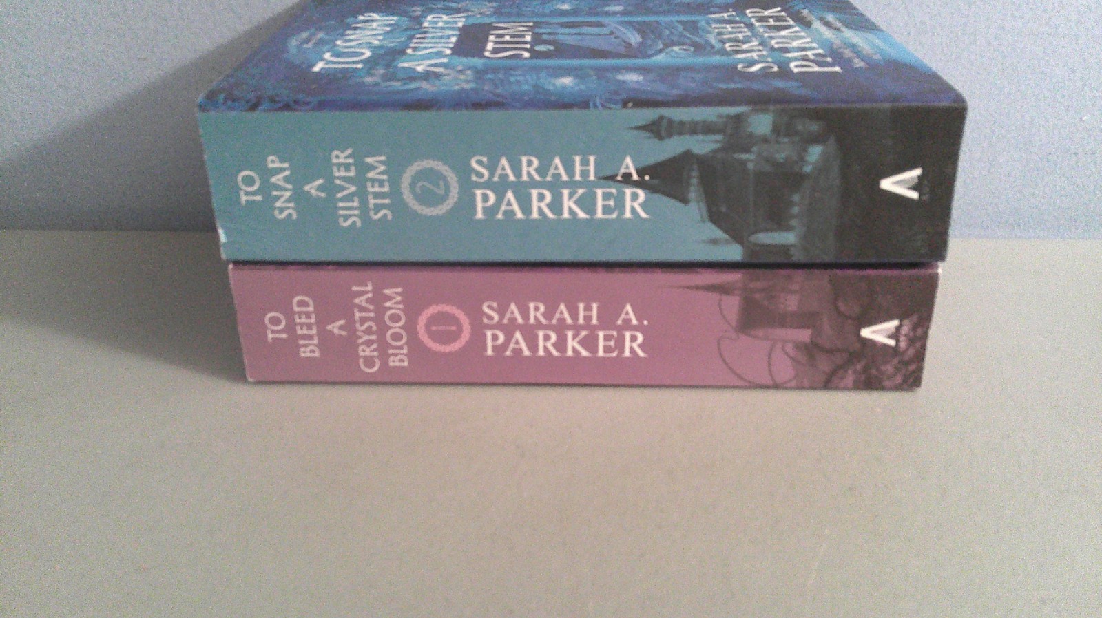 To Bleed A Crystal Bloom & To Snap A Silver Stem Trade Paperback Sarah A. Parker