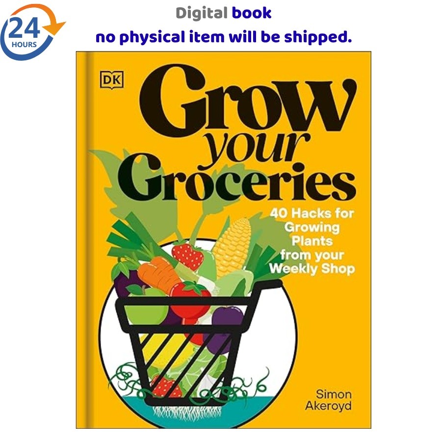 Grow Your Groceries: 40 Hacks for Growing Plan, Simon Akeroyd 2026